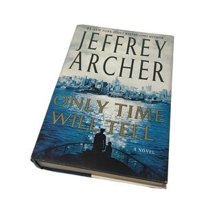 Jeffrey Archer: Only Time Will Tell. Hardcover. VGUC